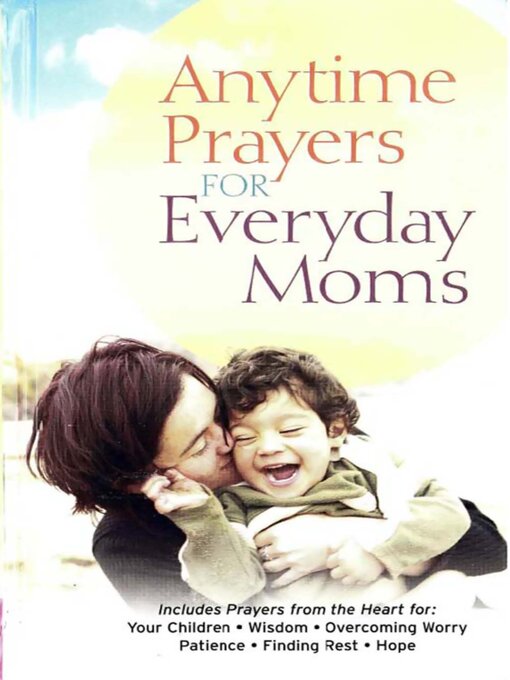 Title details for Anytime Prayers for Everyday Moms by No Author - Available